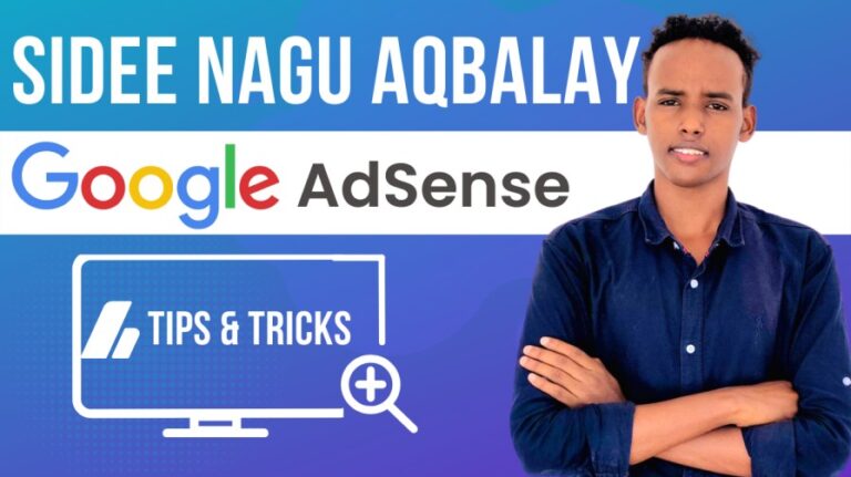 Sidee buu Google AdSense Nagu Soo Aqbalay?