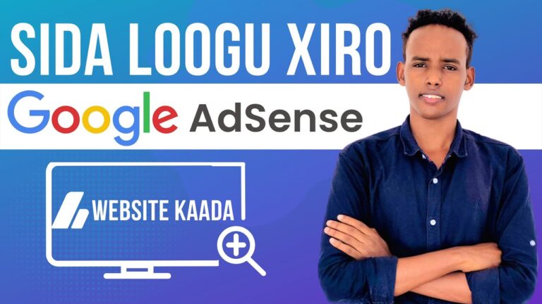 Sida Google AdSense Loogu Xiro Website kaada 2022
